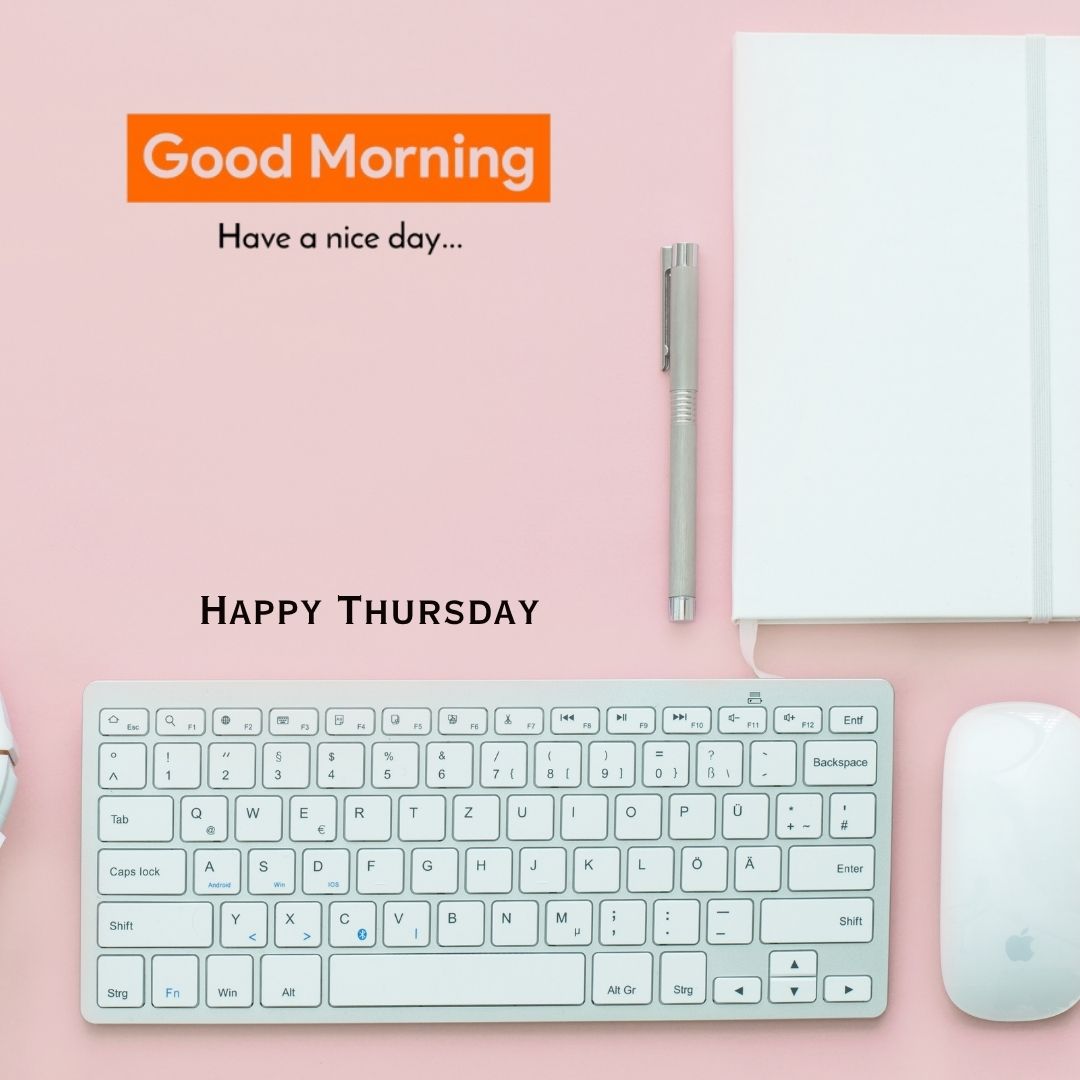 good morning thursday image Thursday image with a cheerful message wishing a nice day ahead.