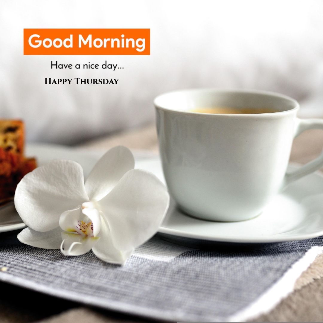 Good morning wishes for husband with a cheerful good morning image happy thursday greeting and bright, uplifting visuals